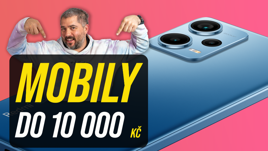 TOP 5 mobilů do 10 000 Kč, které právě doporučujeme! - [podzim/zima 2023]