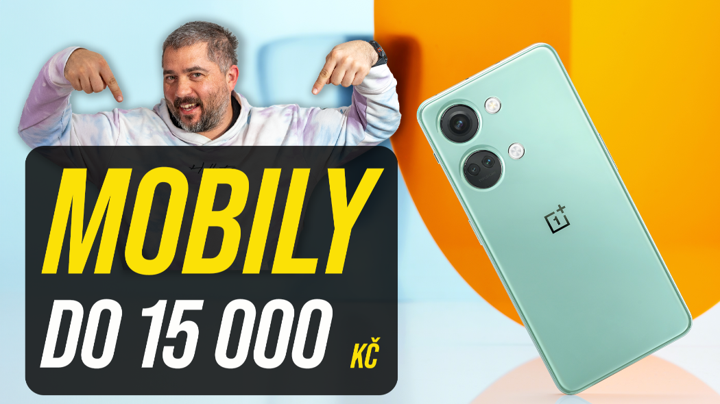 TOP 5 mobilů do 15 000 Kč, které právě doporučujeme! - [podzim/zima 2023]