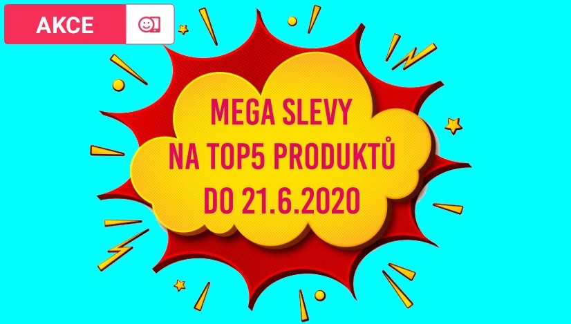 AKCE: MEGA SLEVY na TOP5 produktů do 21.6.2020