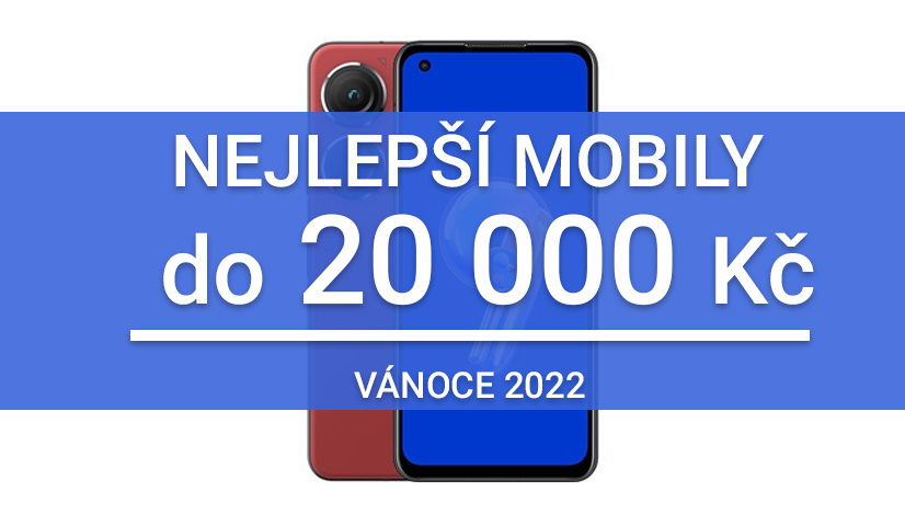 TOP 5 mobilů do 20 000 Kč [Vánoce 2022]