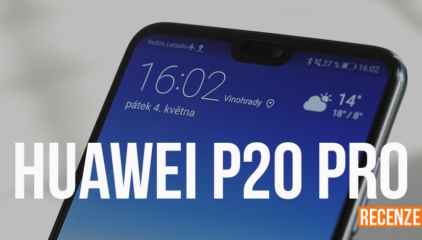 První mobil na světě se třemi fotoaparáty - Huawei P20 Pro