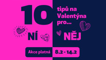 AKCE: 10 tipů na Valentýna pro ní i pro něj 