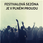 Festivalová sezóna je v plném proudu!  