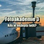 Fotoakademie 3: Kdy je nejlepší fotit?