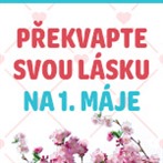 Překvapte svou lásku na 1.máje