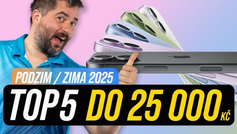 TOP 5 telefonů do 25 000 Kč [podzim/zima 2025]
