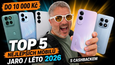 TOP 5 telefonů do 10 000 Kč [jaro / léto 2026]